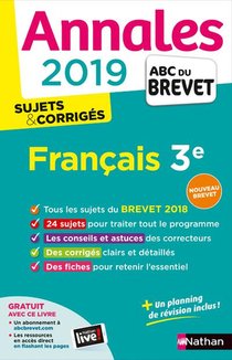 Annales Abc Du Brevet ; Sujets Et Corriges T.25 ; Francais ; 3e (edition 2019) 