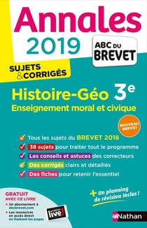 Annales Abc Du Brevet ; Sujets Et Corriges T.26 ; Histoire-geographie ; 3e (edition 2019) 