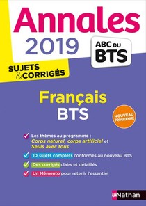 Annales Abc Bts ; Sujets & Corriges ; Francais ; Bts (edition 2019) 