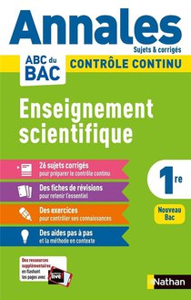 Annales Abc Du Bac ; Sujets & Corriges : Enseignement Scientifique : 1re (edition 2020) 