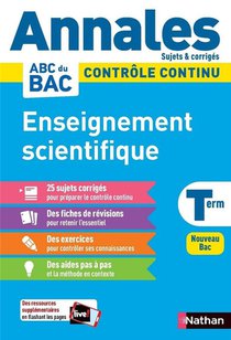 Annales Abc Du Bac ; Sujets & Corriges : Enseignement Scientifique : Terminale (edition 2020) 