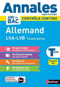 Annales Abc Du Bac ; Sujets & Corriges ; Allemand : Lva/lvb ; Toutes Series : Terminale (edition 2021) 