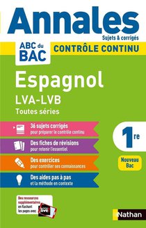 Annales Abc Du Bac ; Sujets & Corriges : Espagnol : Lva/lvb ; Toutes Series : 1re (edition 2020) 