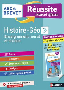 Abc Du Brevet Reussite Tome 138 : Histoire-geographie; 3e ; Reussite Famille (edition 2021) 