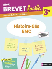 Mon Brevet Facile : Histoire-geographie, Emc ; 3e (edition 2021) 