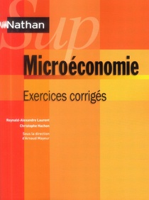 Nathan Sup : Microeconomie ; Exercices Corriges 
