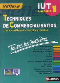 Reflexe Tome 25 : Techniques De Commercialisation ; Iut ; Semestre 1 ; Toutes Les Matieres (edition 2014) 