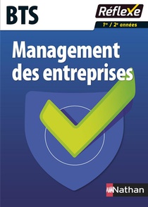 Memos Reflexes Tome 96 : Management Des Entreprises Bts ; 1ere Et 2eme Annees 