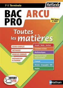 Reflexe Bac Pro Tome 18 : Arcu ; Accueil - Relation Clients Et Usagers ; Toutes Les Matieres (edition 2017) 