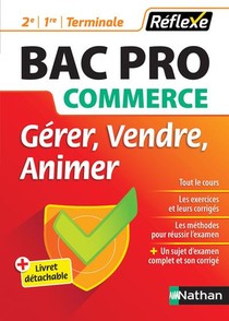Memos Reflexes T.84 ; Bac Pro Commerce ; Gerer, Vendre, Animer ; 2de ; 1re ; Terminale (edition 2017) 