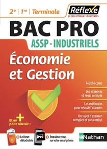 Reflexe Bac Pro T.32 ; Assp ; Industriels ; Economie Et Gestion ; 2de, 1re, Terminale (edition 2018) 