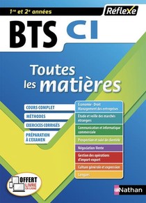Reflexe Bts Tome 15 : Bts Ci ; Toutes Les Matieres ; 1re Et 2e Annees (edition 2018) 