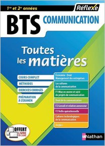 Reflexe Bts T.16 : Bts Communication : Toutes Les Matieres : 1re Et 2e Annees (edition 2018) 