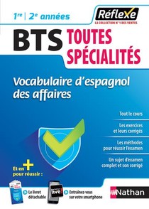 Memos Reflexes T.31 ; Bts ; Toutes Specialites ; Vocabulaire D'espagnol Des Affaires ; 1re/2e Annees (edition 2018) 