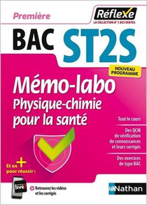 Memos Reflexes Tome 34 : Bac St2s ; Memo-labo Physique-chimie Pour La Sante ; Premiere (edition 2019) 