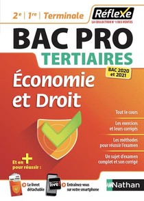 Reflexe Bac Pro T.9 ; Tertiaires ; Economie Et Droit ; 2e, 1re, Terminale (edition 2020/2021) 
