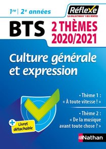 Memos Reflexes Tome 98 : Culture Generale Et Expression ; Bts ; 1re Et 2e Annees (edition 2020/2021) 