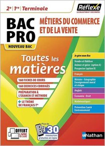 Reflexe : Toutes Les Matieres ; 2de/1re/terminale, Bac Pro Metiers Du Commerce Et De La Vente (edition 2021) 