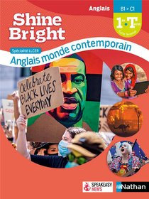 Shine Bright : Llcer Anglais, Monde Contemporain : 1re/terminale (edition 2021) 