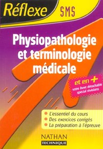 Physiopathologie Et Terminologie Medicale ; Sms 