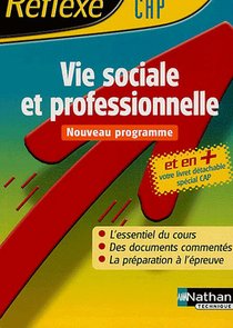 Memos Reflexes T.30 ; Vie Sociale Et Professionnelle ; Cap ; Memo (edition 2004) 