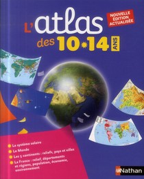 Atlas ; L'atlas ; Des 10-14 Ans 