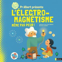 Albert Presente L'electro-magnetisme 