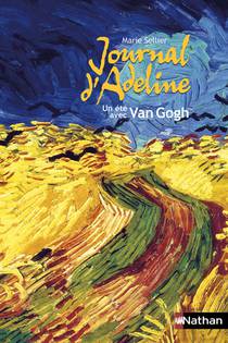 Journal D'adeline ; Un Ete Avec Van Gogh 