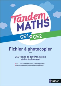 Tandem : Mathematiques ; Ce1, Ce2 ; Fichier A Photocopier ; 200 Fiches De Differenciation Et D'entrainement (edition 2024) 