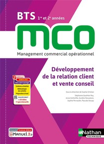Developpement De La Relation Client Et Vente Conseil ; Bts Mco ; 1re Et 2e Annees ; Livre + Licence Eleve (edition 2023) 