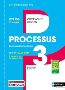 Les Processus 3 : Gestion Des Obligations Fiscales ; Bts Cg ; 2e Annee ; Livre + Licence Eleve (edition 2023/2024) 