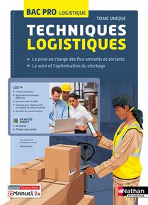 Techniques Logistiques ; Bac Pro Logistique (edition 2023) 