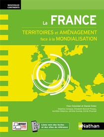 La France : Territoires Et Amenagement Face A La Mondialisation 