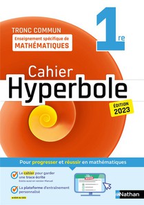 Hyperbole : Mathematiques ; 1re ; Enseignement Specifique ; Cahier De L'eleve (edition 2023) 