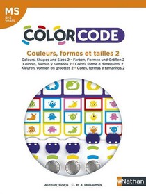 Colorcode : Couleurs, Formes Et Tailles 2 ; Ms 