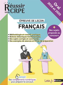 Reussir Mon Crpe : Francais ; Epreuve Orale De Lecon ; Livre De L'eleve (edition 2024/2025) 