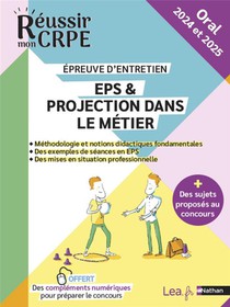 Reussir Mon Crpe : Eps & Projection Dans Le Metier ; Epreuve Orale D'entretien (edition 2024/2025) 