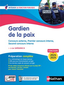 Gardien De La Paix ; Concours Externe, Premier Concours Interne, Second Concours Interne ; Categorie B (edition 2024/2025) 