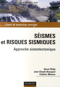 Seismes Et Risques Sismiques ; Approche Sismotectonique 