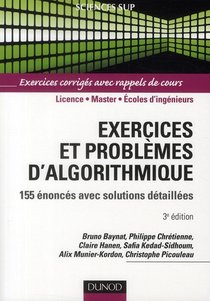 Exercices Et Problemes D'algorithmique ; 155 Enonces Avec Solutions Detaillees (3e Edition) 