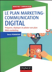 Construire Un Plan Marketing Et Communication Digital Efficace 