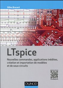 Ltspice Iv ; Nouvelles Commandes Et Perfectionnement 