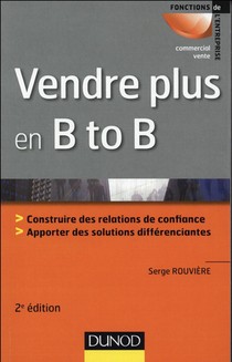 Vendre Plus En B To B (2e Edition) 