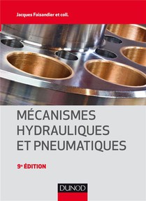 Mecanismes Hydrauliques Et Pneumatiques (9e Edition) 