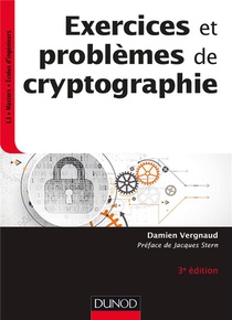 Exercices Et Problemes De Cryptographie (3e Edition) 