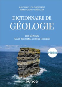 Dictionnaire De Geologie ; 5000 Definitions ; Plus De 400 Schemas Et Photos En Couleur (9e Edition) 