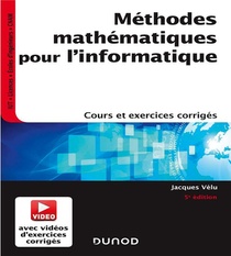 Methodes Mathematiques Pour L'informatique ; Cours Et Exercices Corriges (5e Edition) 
