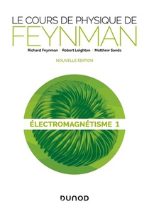 Le Cours De Physique De Feynman ; Electromagnetisme T.1 