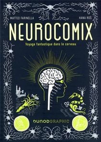 Neurocomix : Voyage Fantastique Dans Le Cerveau 