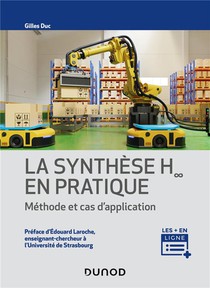 La Synthese H-infini En Pratique : Methode Et Cas D'application 